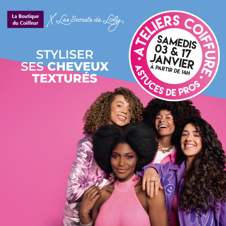 La Boutique du Coiffeur Ateliers Les secrets de Loly