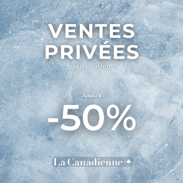 Ventes privées - La Canadienne