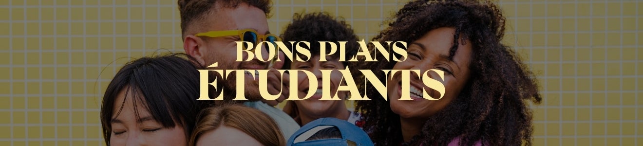 Bons plans étudiants